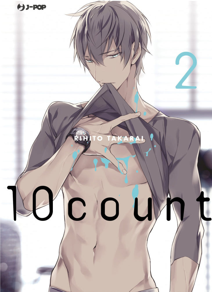 Copertina del manga 10 Count volume 2. Un affascinante ragazzo dai capelli cenere solleva con una mano e con i denti il lembo della sua maglietta scura, scoprendo il petto e l'addome scolpito. Indossa un orologio nero al polso e alcune macchie simili a gocce di colore azzurro scivolano sul suo corpo e sui vestiti. Il titolo dell'opera "10 count" è posizionato al centro, con un grande numero 2 azzurro in alto a destra.