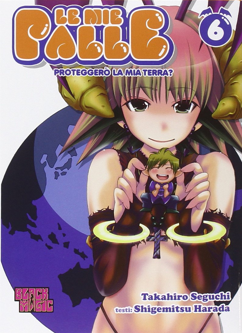 Le Mie Palle - Proteggerò la mia Terra? Vol. 6