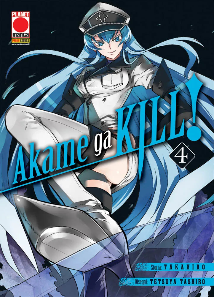 Copertina del quarto volume in italiano del manga 'Akame ga Kill!' di TAKAHIRO e Tetsuya Tashiro, edito da Panini Planet Manga. L'illustrazione dinamica ritrae in primo piano la spietata Esdeath con lunghi capelli azzurri e cappello militare scuro in una posa d'attacco con lo stivale puntato verso lo spettatore, sormontata dal titolo AKAME GA KILL! su un nastro azzurro inclinato con il numero 4 in un rombo a destra, dai nomi degli autori TAKAHIRO e Tetsuya Tashiro in basso a destra e dal logo Planet Manga i