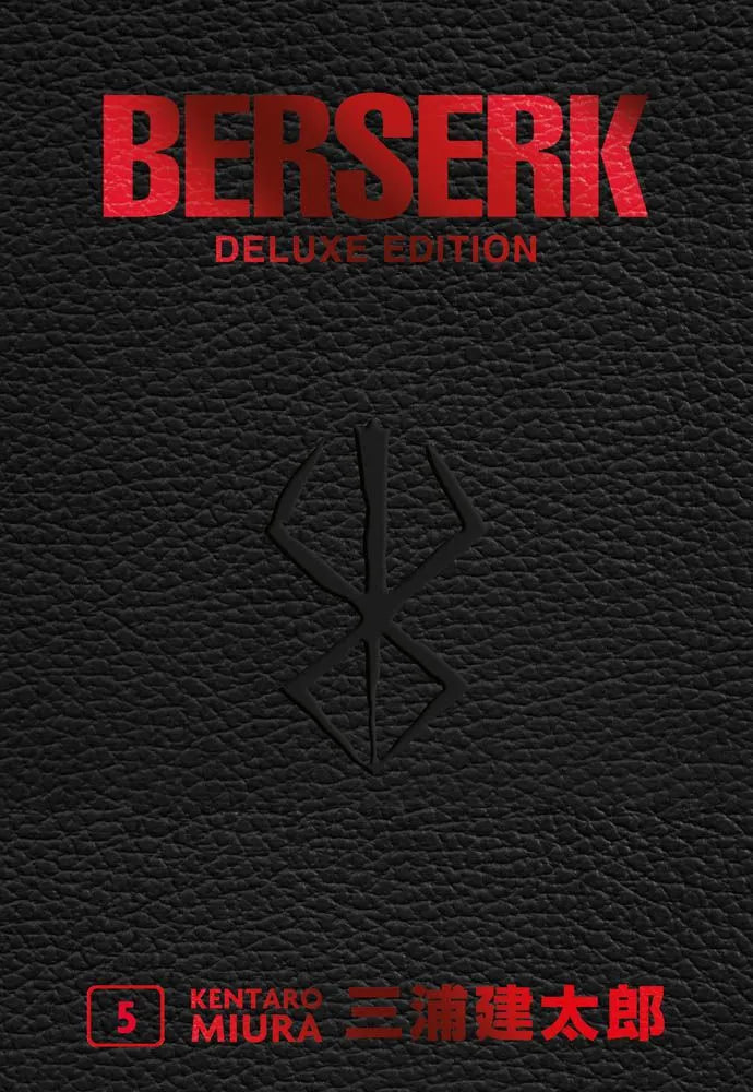 Copertina rigida del manga Berserk Deluxe Edition Vol. 5, edizione italiana. Il volume presenta una texture nera effetto pelle martellata (simil-pelle). In alto campeggia il titolo "BERSERK" in grandi caratteri rossi, con sotto la scritta "DELUXE EDITION" sempre in rosso. Al centro è impresso a secco il "Marchio del Sacrificio". In basso a sinistra, un quadratino rosso contiene il numero "5", seguito dal nome dell'autore "KENTARO MIURA" e dalla sua firma in giapponese, entrambi stampati in rosso.