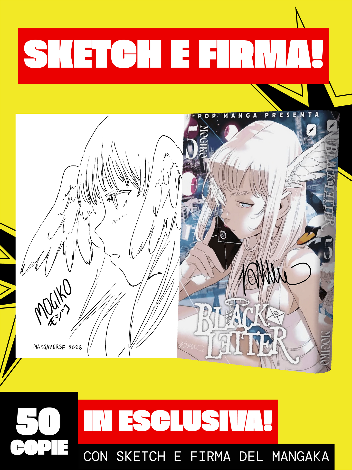 Copertina del manga Black Letter Vol. 5 Variant edito da J-Pop Manga con la firma di Simone Di Meo, affiancata da uno sketch originale disegnato a mano dall'autrice Mogiko. Edizione limitata Mangaverse a sole 50 copie.