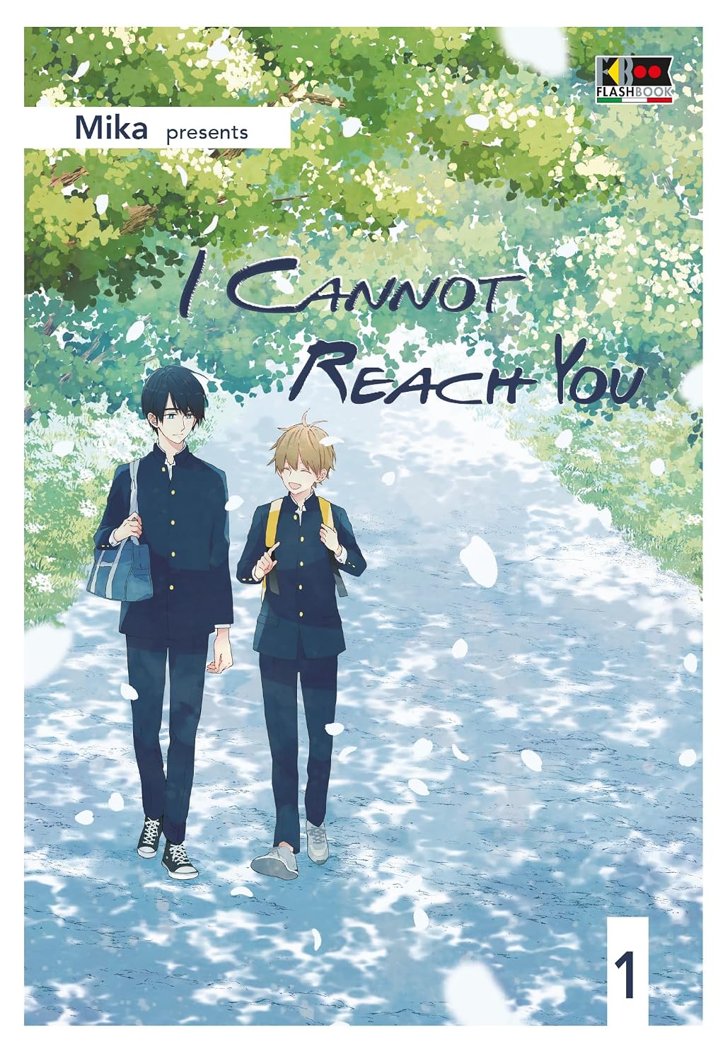 Copertina del manga I Cannot Reach You Vol. 1 di Mika edito da Flashbook Edizioni con i due protagonisti Kakeru e Yamato in divisa scolastica.
