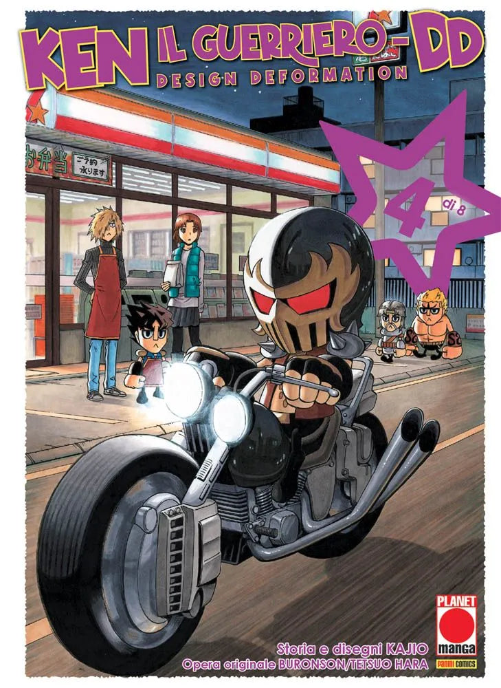 Copertina del manga Ken Il Guerriero - DD Design Deformation Vol. 4, edito da Panini Planet Manga. L'illustrazione, interamente disegnata con uno stile "super deformed" (chibi), mostra i celebri personaggi in versioni rimpicciolite e caricaturali. In primissimo piano troneggia Jagi, con il suo inconfondibile elmo metallico scuro, a bordo di una massiccia motocicletta con i grandi fari tondi accesi. La scena è ambientata di sera davanti all'ingresso ben illuminato di un "combini" (un minimarket tipico giappo