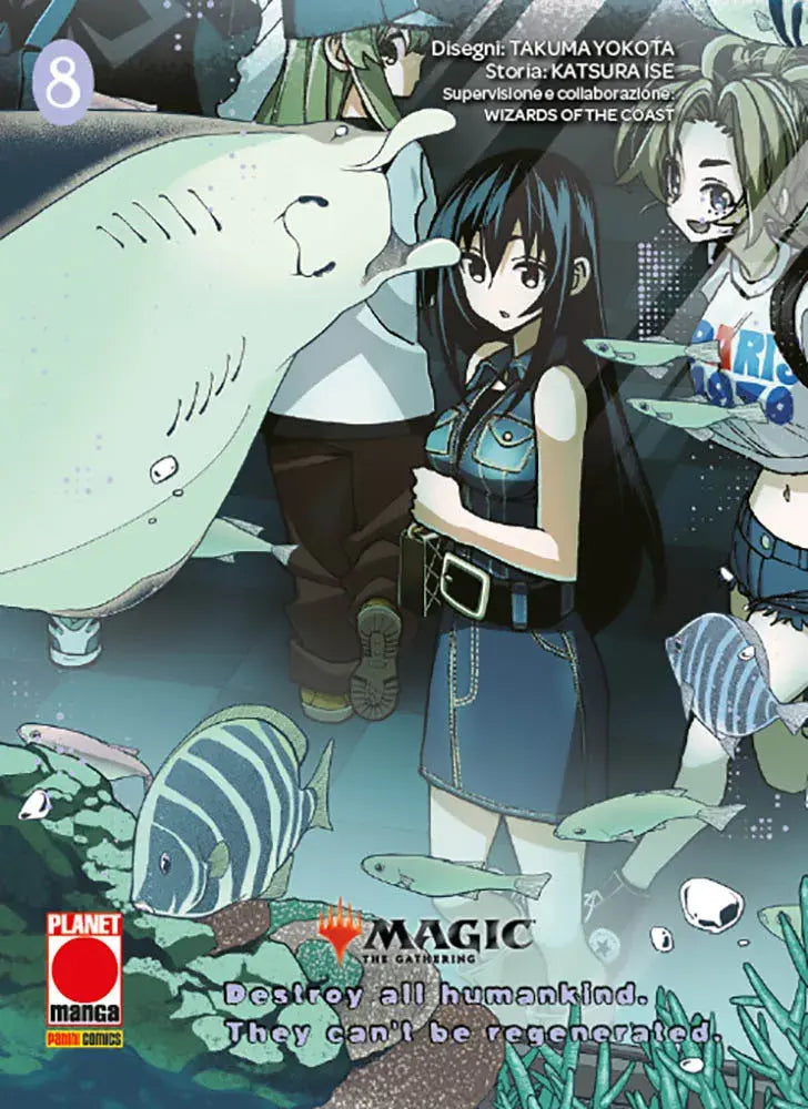 Magic the Gathering: Destroy all Humankind – They Can't Be Regenerated Vol. 8 - Panini Planet Manga - Italiano
