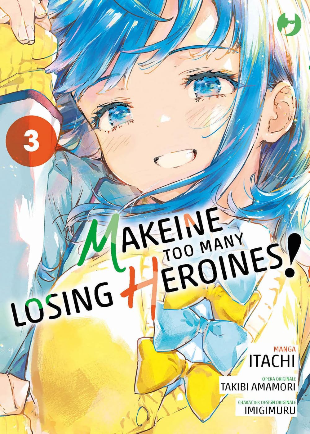 Copertina del manga Makeine - Too Many Losing Heroines volume 3 edito da J-POP; l'illustrazione in primo piano ritrae il volto sorridente di una ragazza dai capelli azzurri e occhi blu (Anna Yanami) che indossa un maglione giallo.