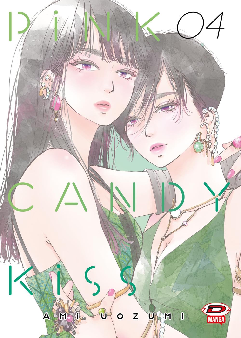Copertina del manga Pink Candy Kiss Vol. 4 (Dynit Manga). Due ragazze con capelli scuri e gioielli colorati (orecchini rosa e verdi) si abbracciano teneramente indossando abiti verdi.