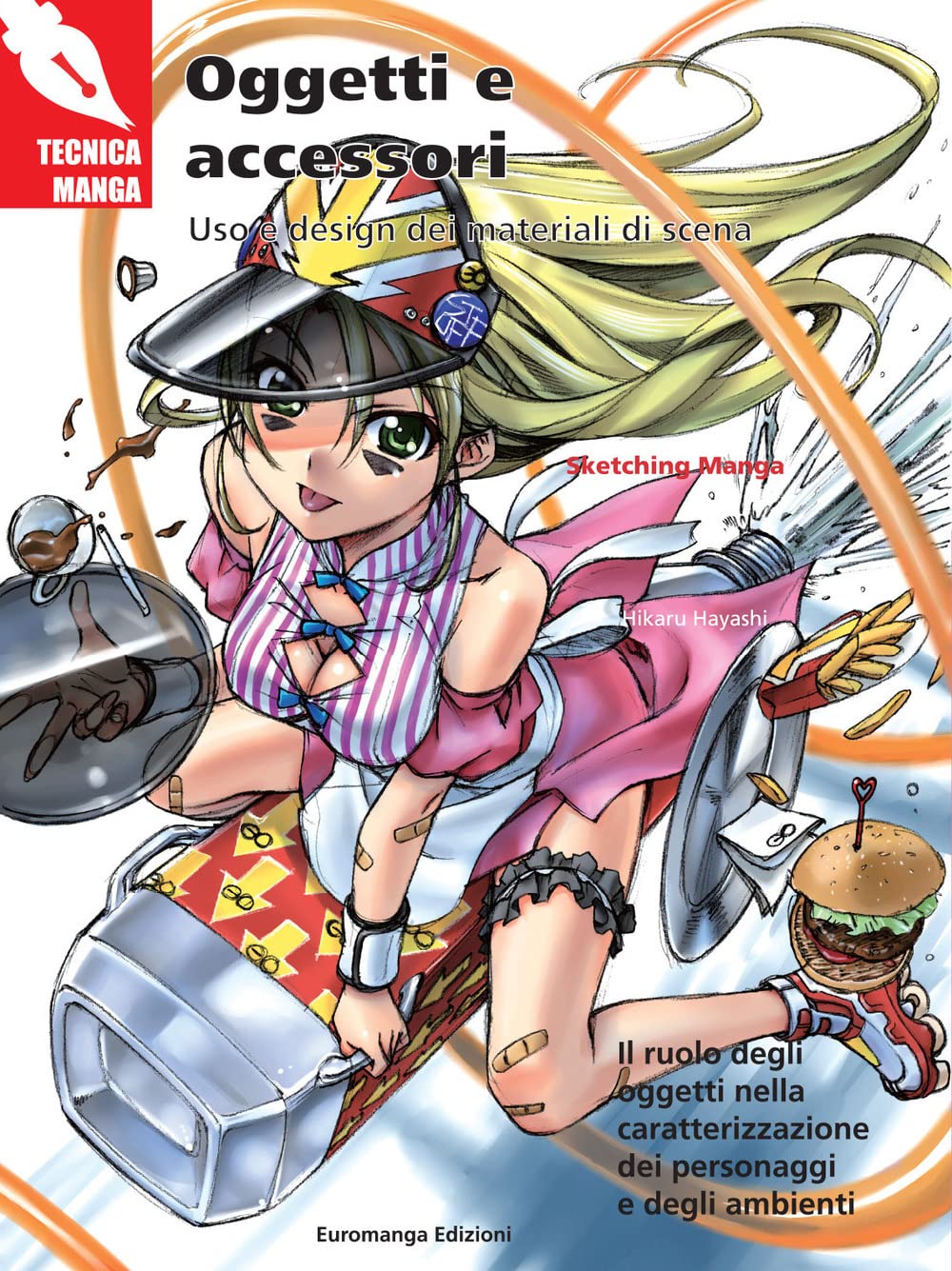 Copertina del libro Tecniche Manga Oggetti e Accessori di Hiraku Hayashi, con esempi di oggetti di scena, abiti, e accessori in stile manga.