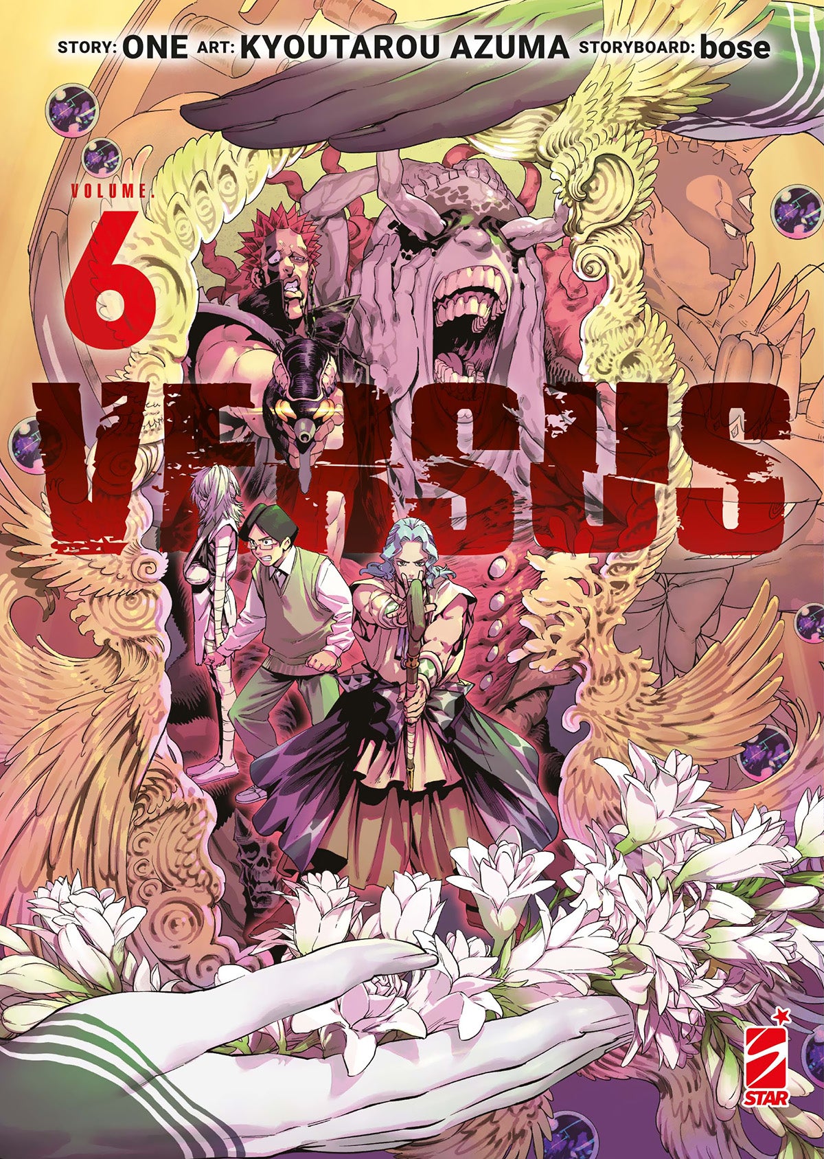 Copertina del sesto volume del manga 'Versus' di ONE e Kyoutarou Azuma, edito da Star Comics. L'illustrazione ritrae una figura monumentale e grottesca al centro circondata da vari guerrieri e personaggi, con fiori bianchi in primo piano in basso, sormontati dal titolo 'VERSUS' in rosso e dal numero 6.