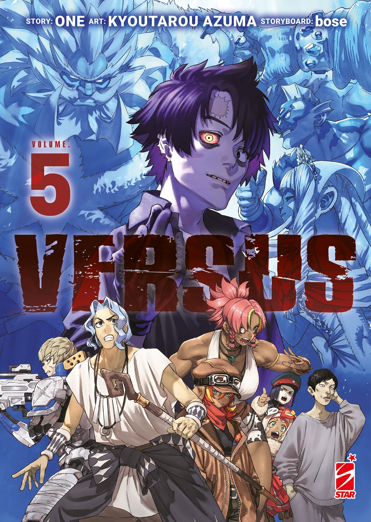 Copertina del manga Versus Vol. 5; in primo piano un gruppo eterogeneo di guerrieri umani, tra cui un mago e una donna muscolosa. Alle loro spalle, su sfondo blu ghiaccio, incombe un personaggio con un occhio luminoso e volti mostruosi.