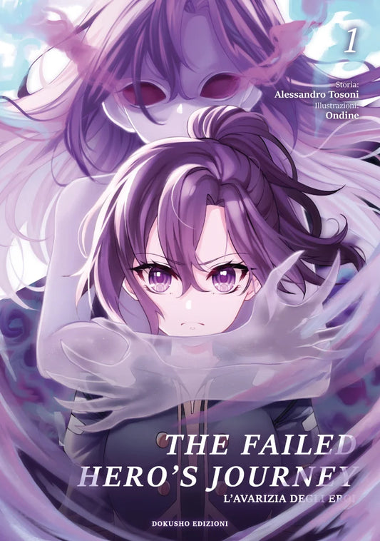 The Failed Hero’s Journey – L’Avarizia degli Eroi Vol. 1