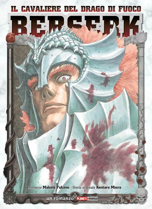 Berserk Romanzo - Il Cavaliere del Drago di Fuoco - Panini Planet Manga