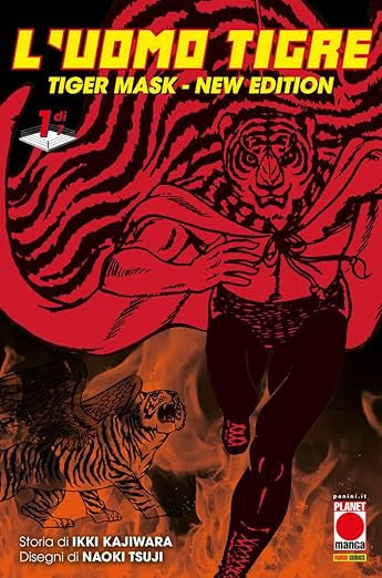 L'Uomo Tigre – Tiger Mask New Edition Vol. 1