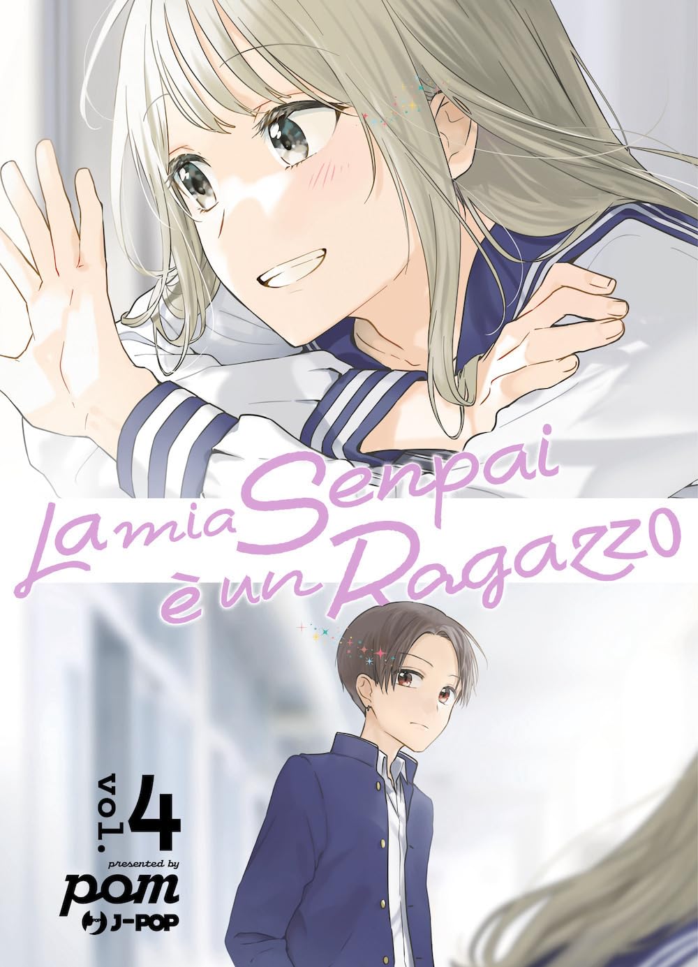 La Mia Senpai È Un Ragazzo Vol. 4