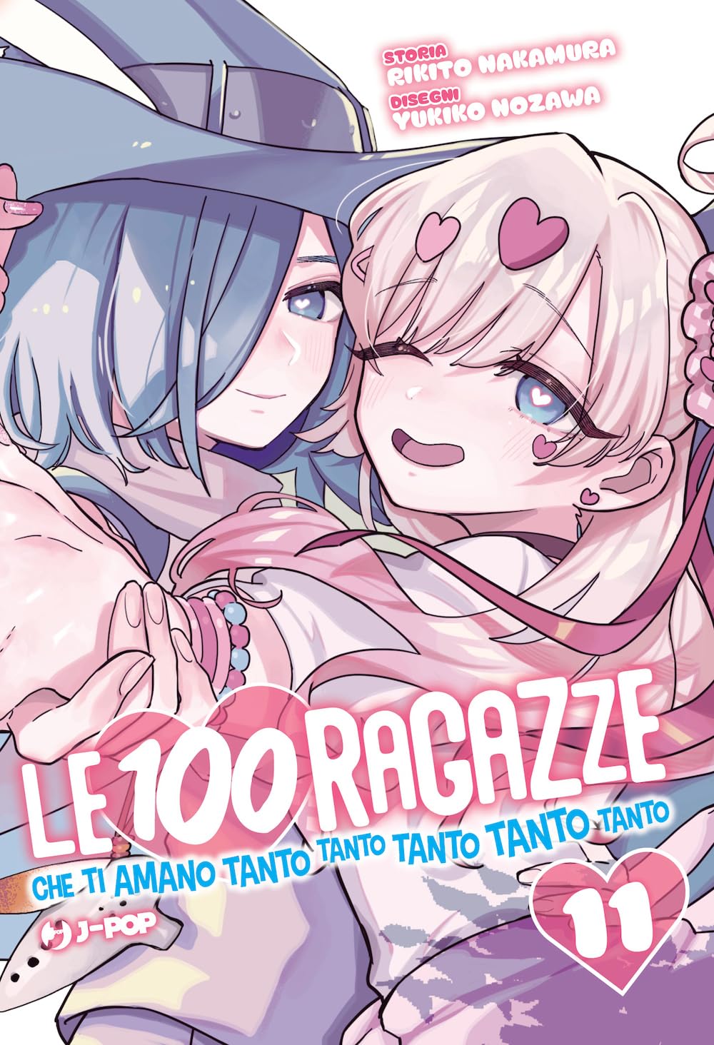 Le 100 Ragazze Che Ti Amano Tanto Tanto Tanto Tanto Tanto Vol. 11