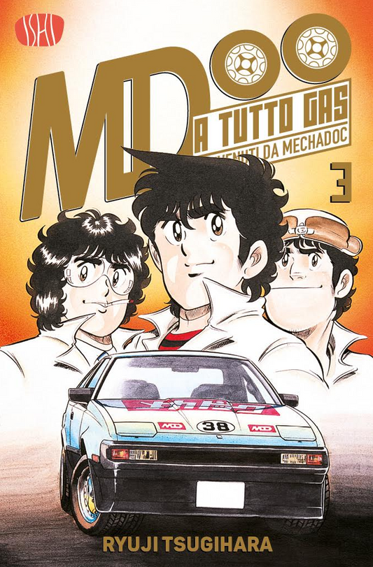 Copertina del manga A Tutto Gas - Benvenuti da Mechadoc volume 3. L'illustrazione mostra in primo piano una vettura sportiva bianca elaborata con il numero 38 e, sopra di essa, i tre membri principali del team Mecha-Doc: Jun Kazami al centro, affiancato dai suoi colleghi preparatori, su uno sfondo sfumato dall'arancione al bianco.