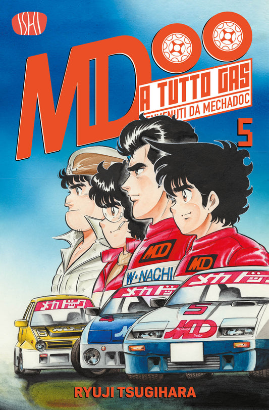 Copertina del manga A Tutto Gas - Benvenuti da Mechadoc volume 5. L'illustrazione mostra di profilo quattro membri del team, con Jun Kazami in primo piano in tuta rossa, posizionati sopra tre auto sportive elaborate schierate sulla linea di partenza.