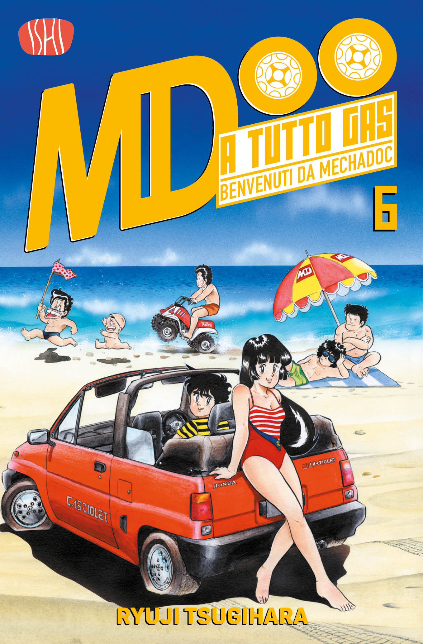 Copertina del sesto volume in italiano del manga 'A Tutto Gas - Benvenuti da Mechadoc' di Ryuji Tsugihara, edito da Ishi Publishing. L'illustrazione ambientata in spiaggia mostra in primo piano una ragazza in costume da bagno intero a strisce rosse e bianche appoggiata al retro di un'auto cabriolet rossa (Honda), con il protagonista Jun Kazami seduto al posto guida e altri personaggi sullo sfondo lungo il bagnasciuga.