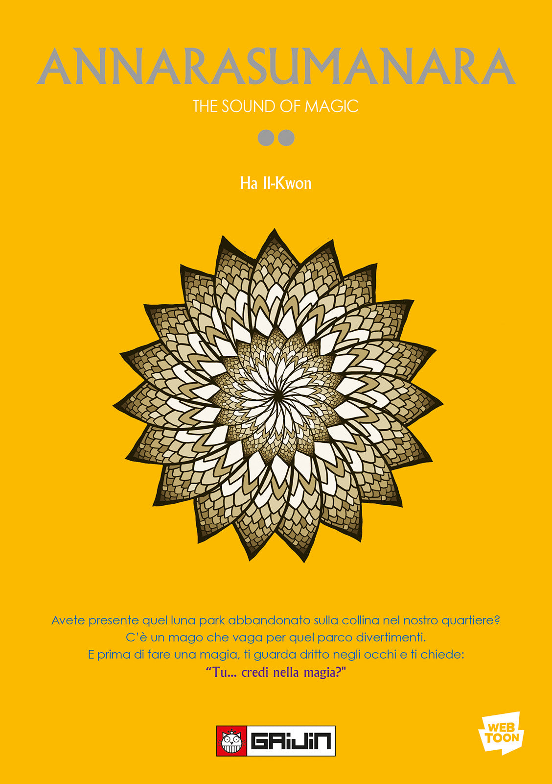 Copertina del manhwa Annarasumanara Vol. 2 (The Sound of Magic); lo sfondo è giallo intenso con al centro un grande mandala floreale stilizzato e in basso la citazione "Tu... credi nella magia?".