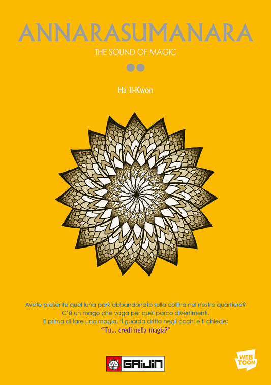 Copertina del manhwa Annarasumanara Vol. 2 (The Sound of Magic); lo sfondo è giallo intenso con al centro un grande mandala floreale stilizzato e in basso la citazione "Tu... credi nella magia?".