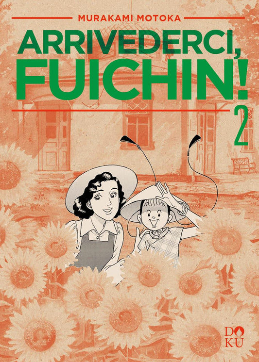 Copertina del manga Arrivederci, Fuichin! Vol. 2 su sfondo arancione effetto carta antica; l'illustrazione mostra due personaggi femminili sorridenti (una donna e una bambina in abiti cinesi) immerse in un campo di girasoli.