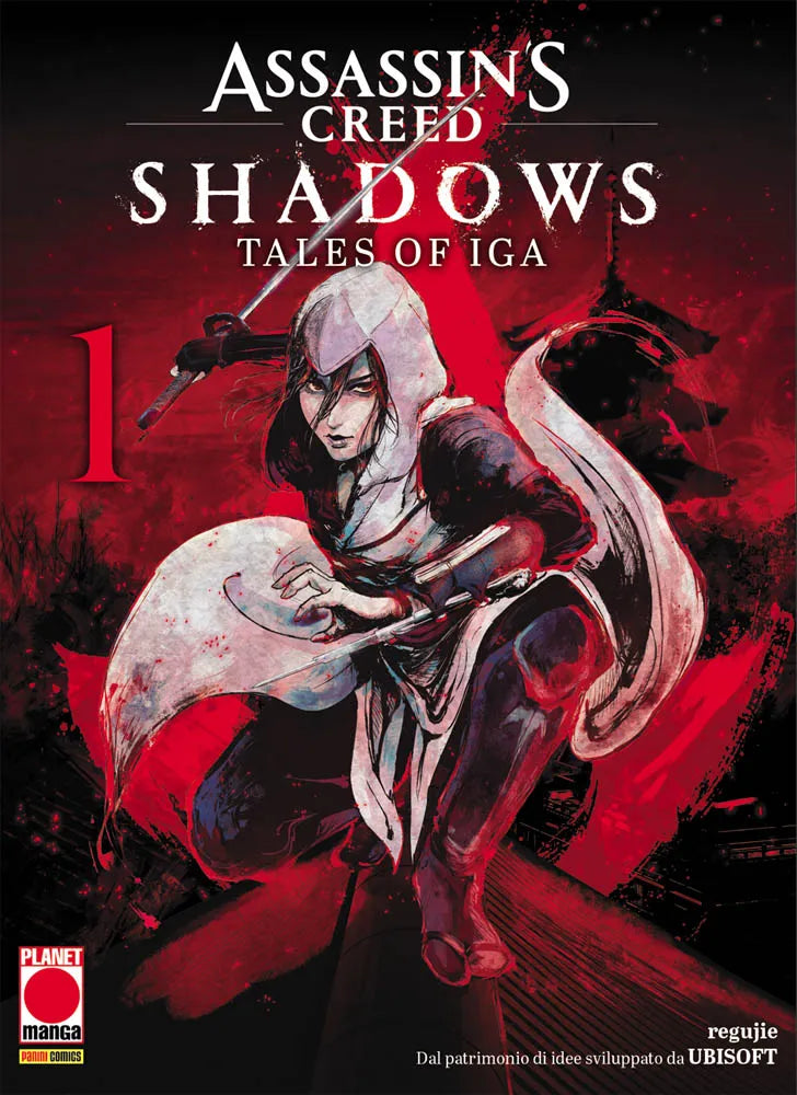 Copertina del primo volume in italiano del manga 'Assassin's Creed Shadows: Tales Of Iga' di regujie e Ubisoft, edito da Panini Planet Manga. L'illustrazione dinamica dai toni scuri e rosso sangue mostra una figura di Assassino accovacciata sul colmo di un tetto, con cappuccio bianco, una katana sguainata e sguardo penetrante, su uno sfondo stilizzato con la sagoma di una pagoda giapponese. In alto campeggia il titolo 'ASSASSIN'S CREED SHADOWS TALES OF IGA', con il numero 1 in rosso.