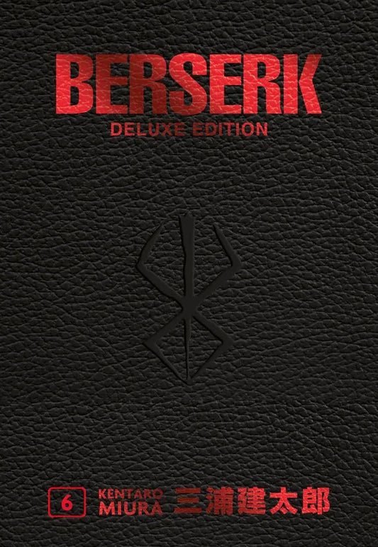 Copertina dell'edizione cartonata "Berserk Deluxe Edition Vol. 6". Il volume presenta una pregiata finitura in finta pelle nera con una trama granulosa. Al centro è impresso a secco il celebre Marchio del Sacrificio. In alto campeggia la scritta "BERSERK" in grandi caratteri rossi metallizzati, con sotto la dicitura "DELUXE EDITION" sempre in rosso. In basso a sinistra è presente il numero 6 in un riquadro rosso, affiancato dal nome dell'autore "KENTARO MIURA" e dai rispettivi caratteri kanji, anch'essi in 