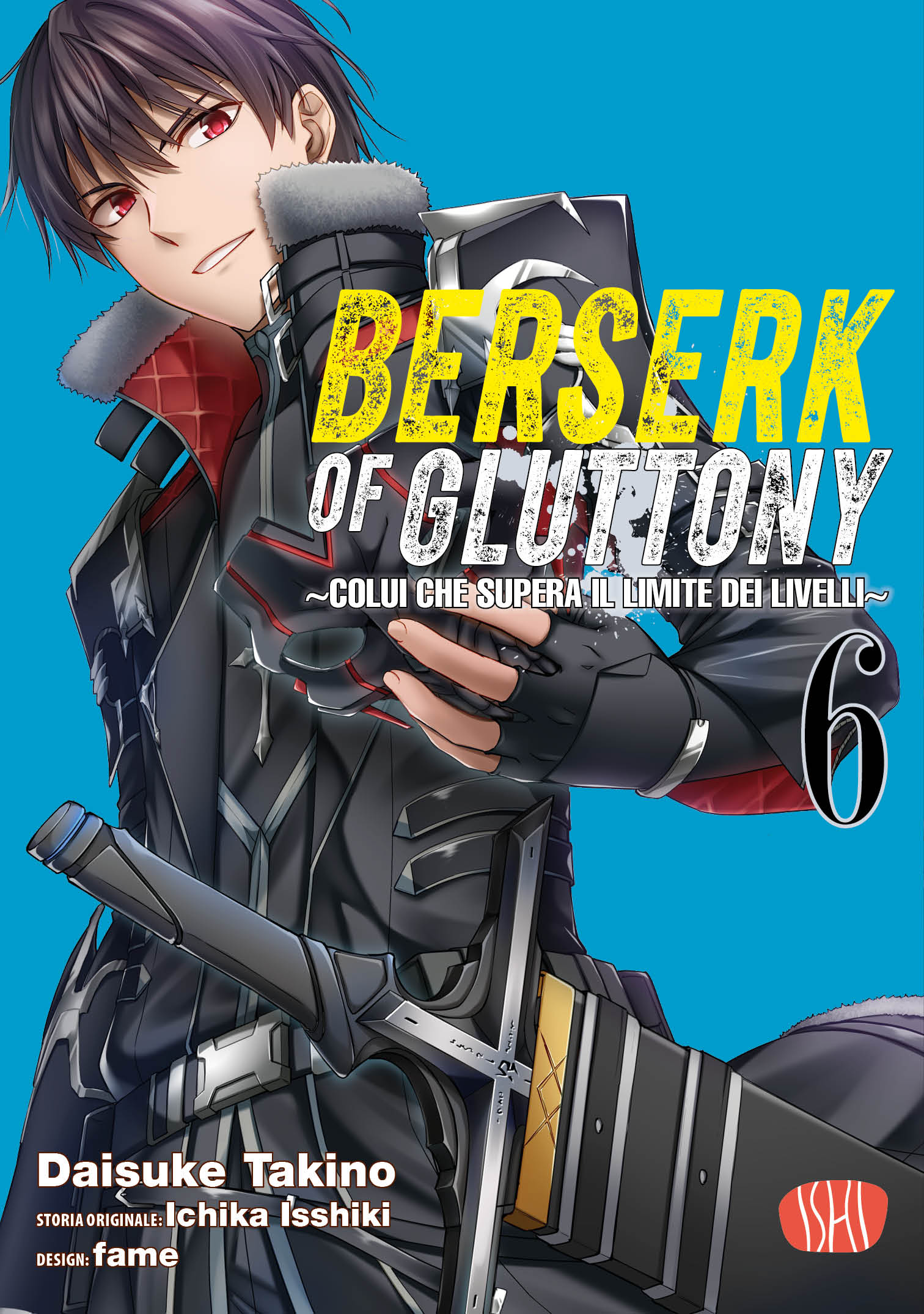 Copertina del manga "Berserk Of Gluttony Vol. 6" edito da Ishi Publishing. Il protagonista Fate, con capelli scuri e intensi occhi rossi, indossa un'armatura nera dettagliata e guarda verso l'osservatore con un sorriso di sfida.
