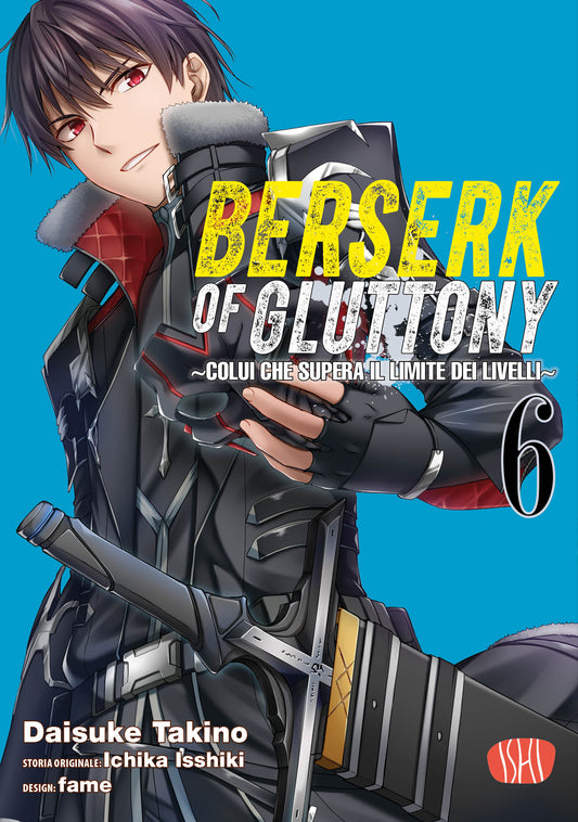 Copertina del manga "Berserk Of Gluttony Vol. 6" edito da Ishi Publishing. Il protagonista Fate, con capelli scuri e intensi occhi rossi, indossa un'armatura nera dettagliata e guarda verso l'osservatore con un sorriso di sfida.