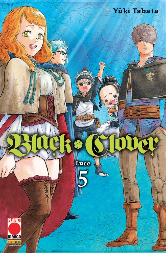 Copertina del manga Black Clover Vol. 5, intitolato "Luce", edito da Panini Planet Manga. Su uno sfondo azzurro con decorazioni a spirale, compaiono diversi Cavalieri Magici. In primo piano a sinistra c'è Mimosa Vermillion, con lunghi capelli arancioni, mantello chiaro e stivali marroni alti sopra il ginocchio. A destra si trova un cavaliere con folti capelli castani che coprono un occhio, un mantello scuro e pantaloni marroni infilati negli stivali. Sullo sfondo, il protagonista Asta esulta con un pugno al