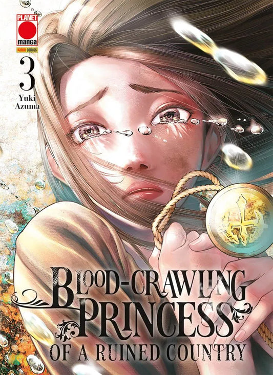 Blood-Crawling Princess Of A Ruined Country Vol. 3 - Panini Planet Manga - Italiano