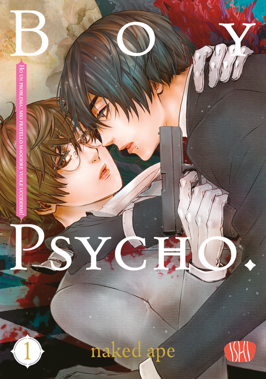 Copertina del manga Boy Psycho volume 1. Un'illustrazione intensa e drammatica che ritrae due ragazzi vicini: quello in primo piano porta gli occhiali e ha un'espressione tesa, mentre l'altro lo sovrasta tenendo una pistola in mano e indossando guanti bianchi. Lo sfondo presenta inquietanti schizzi di sangue.