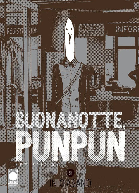 Copertina del manga Buonanotte, Punpun - New Edition volume 5 edito da Planet Manga; l'illustrazione in tonalità seppia mostra il protagonista Punpun in versione stilizzata antropomorfa (con la testa allungata) in un contesto urbano.