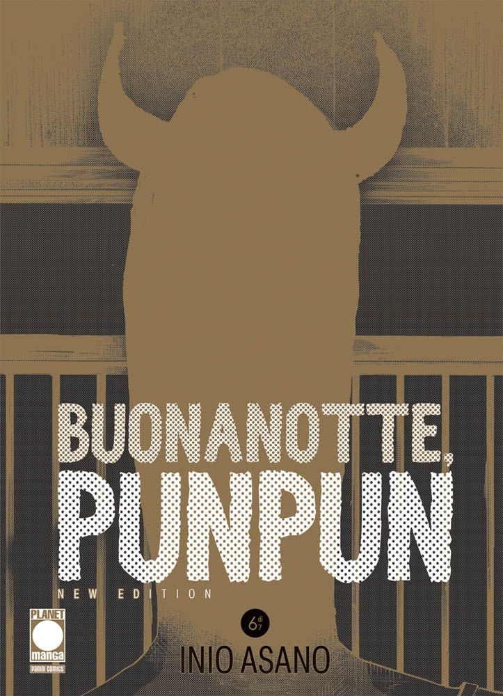 Copertina del manga Buonanotte, Punpun New Edition Vol. 6; su uno sfondo dai toni cupi color seppia/marrone, si staglia l'inquietante silhouette di Punpun rappresentato con due corna. Al centro, il titolo dell'opera scritto con grandi caratteri bianchi composti da un pattern a pois.