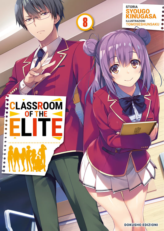 Copertina dell'ottavo volume della light novel Classroom of the Elite. A sinistra compare un ragazzo serio con gli occhiali e i capelli scuri, mentre a destra c'è una ragazza sorridente con i capelli viola raccolti in due chignon laterali che stringe un quaderno. Entrambi indossano l'uniforme con giacca rossa.