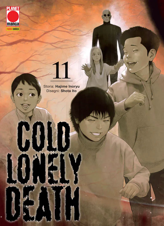 Copertina dell'undicesimo volume del manga Cold Lonely Death. L'illustrazione presenta uno sfondo dalle tinte rosso-arancio solcato dalle sagome di rami d'albero spogli. In primo piano, tre bambini sorridenti e spensierati corrono in avanti. Dietro di loro cammina una ragazzina dai capelli lunghi e chiari con le mani protese, mentre sullo sfondo si staglia la figura alta e inquietante di un uomo calvo vestito di nero, con indosso degli occhiali scuri.
