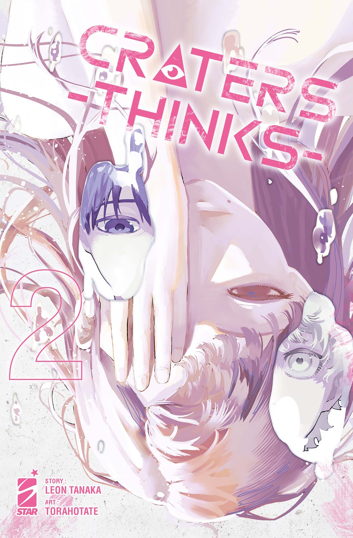 Copertina del manga Craters Thinks volume 2 edito da Star Comics; l'illustrazione artistica dai toni tenui rosati e violacei mostra una composizione surreale con volti sovrapposti e mani che coprono parzialmente un viso, con un occhio aperto visibile attraverso il palmo.