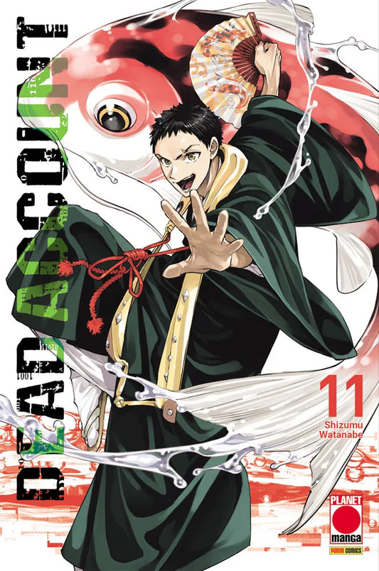 Copertina dell'undicesimo volume del manga 'Dead Account' di Shizumu Watanabe, edito da Panini Planet Manga. L'illustrazione ritrae in posa dinamica un ragazzo con abito tradizionale verde e ventaglio aperto, affiancato da un'imponente carpa koi bianca e rossa avvolta da spruzzi d'acqua, con il titolo 'DEAD ACCOUNT' in verticale e il numero 11 in rosso.