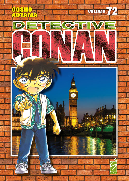 Copertina del volume 72 del manga Detective Conan New Edition. L'illustrazione, inserita sul classico sfondo a mattoni arancioni della serie, mostra Conan Edogawa in primo piano mentre punta con decisione il dito in avanti. Alle sue spalle si staglia una suggestiva veduta notturna di Londra, con il Big Ben e il Palazzo di Westminster illuminati dalle luci cittadine che si riflettono sul fiume Tamigi. In basso a destra compare il logo di Star Comics.