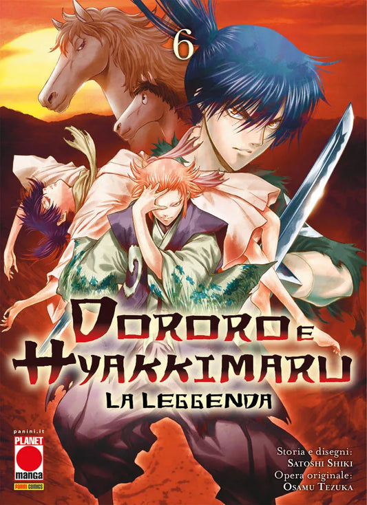 Copertina del manga Dororo e Hyakkimaru - La Leggenda volume 6. Al centro dell'illustrazione, un personaggio dai capelli rossi impugna fieramente una spada. Dietro di lui domina il volto intenso di Hyakkimaru con i suoi lunghi capelli scuri, mentre al suo fianco giace il corpo privo di sensi del giovane Dororo. Sullo sfondo si stagliano due cavalli sotto un suggestivo e caldo tramonto.