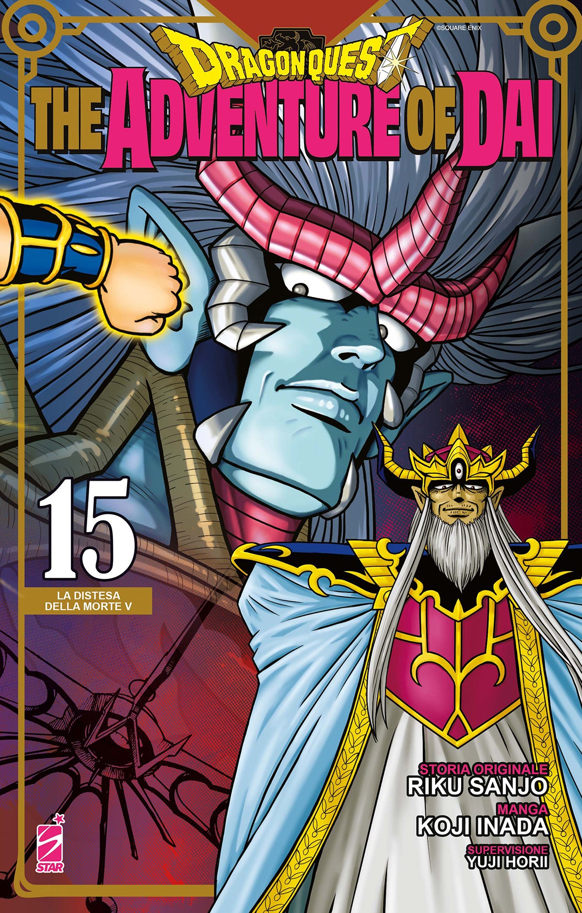 Copertina del quindicesimo volume del manga 'Dragon Quest - The Adventure Of Dai' edito da Star Comics. L'illustrazione ritrae in primo piano la figura solenne del Re delle Tenebre Vearn con veste azzurra e corona, sovrastato dall'imponente volto azzurro di un nemico con corna rosa e sguardo minaccioso, con il titolo 'DRAGON QUEST THE ADVENTURE OF DAI' in alto e il numero 15 a sinistra.