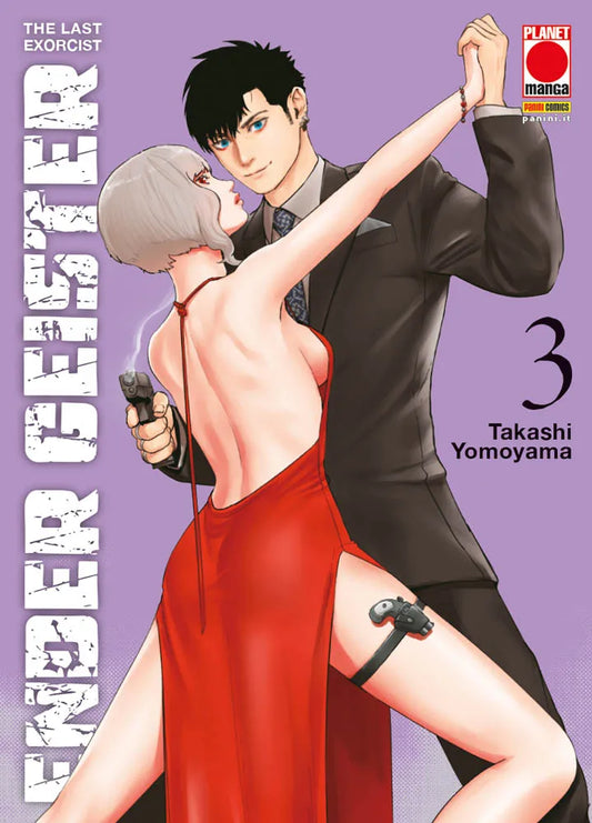 Copertina del manga "Ender Geister - The Last Exorcist" Vol. 3 edito da Planet Manga. Un uomo in abito nero balla con una donna in un vestito rosso scollato; lei tiene una pistola in mano e ne ha un'altra sulla coscia.