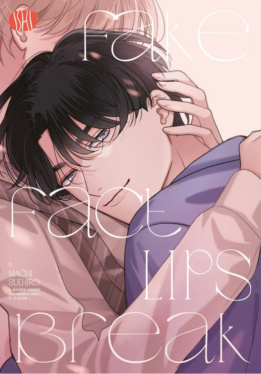 Copertina variant di Fake Fact Lips Break. Un ragazzo dai capelli neri sorride dolcemente appoggiato al petto del partner.