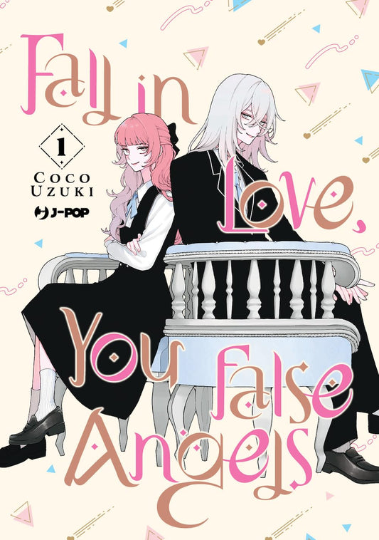 Fall In Love, You False Angels Vol.1