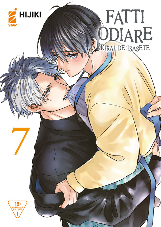 Copertina del settimo volume in italiano del manga 'Fatti Odiare - Kirai De Isasete' di Hijiki, edito da Star Comics. L'illustrazione ritrae in un intenso e sensuale abbraccio i due protagonisti Hazuki e Naoto, con quest'ultimo sollevato tra le sue braccia mentre indossa una maglia e un grembiule giallo, affiancati dal titolo FATTI ODIARE KIRAI DE ISASETE, dal numero 7 in arancione a sinistra, dal logo Star Comics in alto a sinistra e dal bollo di avvertenza 18+ per contenuti espliciti in basso a sinistra.