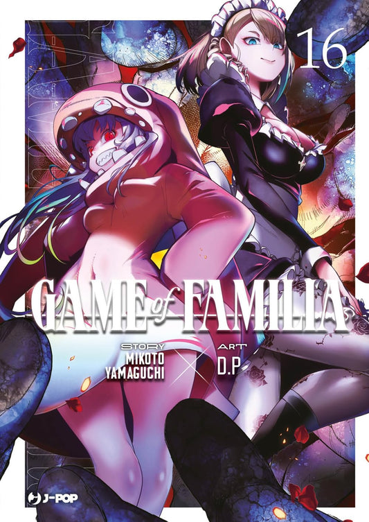 Copertina del sedicesimo volume del manga 'Game of Familia' di Mikoto Yamaguchi e D.P., edito da J-POP Manga. L'illustrazione principale ritrae in primo piano una ragazza con un cappuccio da mostriciattolo rosa ed occhi rossi luminosi, affiancata a destra da una ragazza in abito da cameriera (maid) nera con capelli corti e sguardo sicuro, con il titolo 'GAME of FAMILIA', i nomi degli autori Mikoto Yamaguchi e D.P., il numero 16 in alto a destra e il logo J-POP in basso a sinistra.