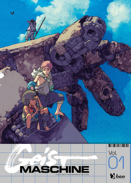 Copertina del fumetto Geist Maschine volume 1. Illustrazione di giovani personaggi che si arrampicano sulle gigantesche rovine arrugginite di un arto meccanico, sotto un cielo azzurro.
