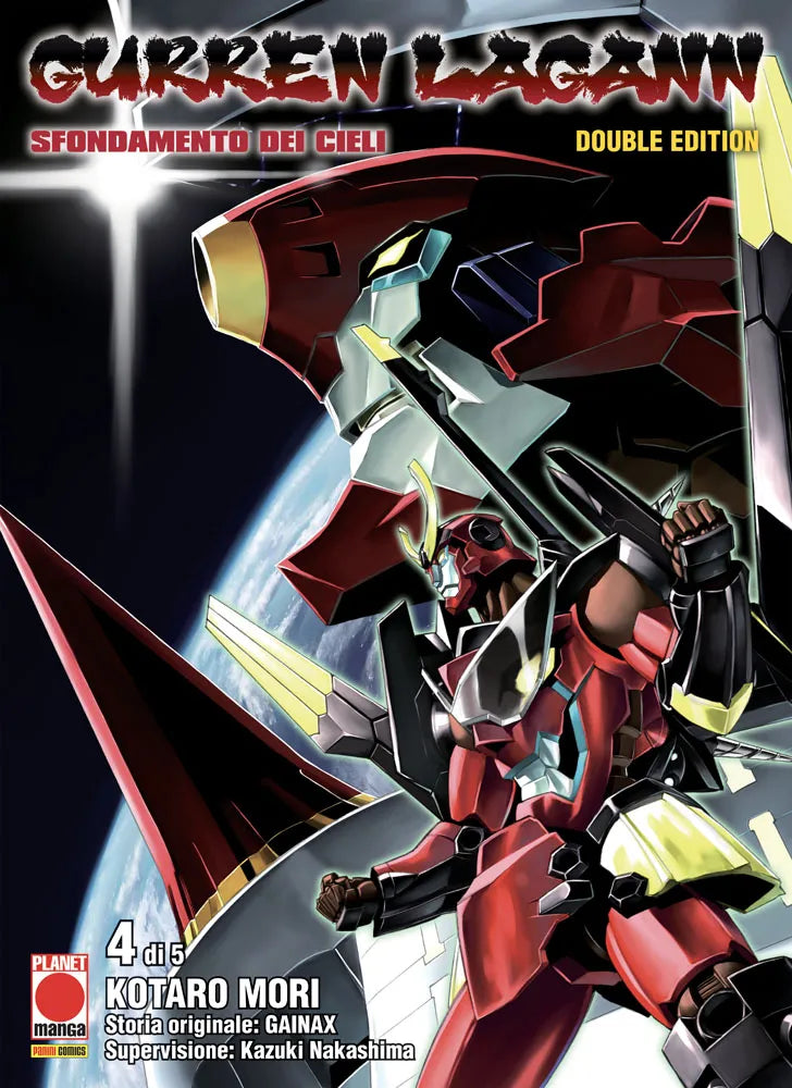 Copertina del quarto volume (4 di 5) della riedizione 'Gurren Lagann Sfondamento dei Cieli Double Edition' di Kotaro Mori, GAINAX e Kazuki Nakashima, edita da Panini Planet Manga. L'illustrazione mostra in primo piano il celebre mecha rosso e nero Gurren Lagann in posa dinamica davanti allo sfondo dello spazio e del pianeta Terra, con il titolo GURREN LAGANN in alto in lettere stilizzate, l'indicazione '4 di 5' e i crediti degli autori in basso a sinistra insieme al logo Planet Manga.