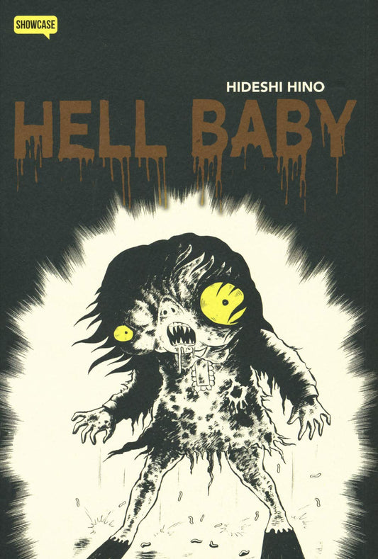 Copertina del manga horror Hell Baby di Hideshi Hino su sfondo nero, raffigurante un'inquietante creatura mostruosa in bianco e nero con grandi occhi gialli e denti appuntiti, sormontata dal titolo color fango gocciolante.