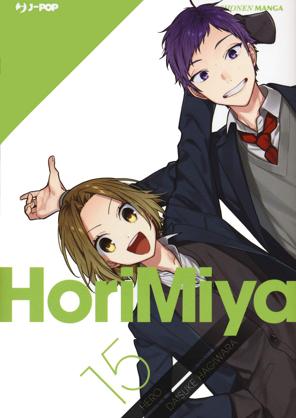 Copertina del quindicesimo volume del manga Horimiya, che mostra Yuki Yoshikawa e Toru Ishikawa sorridenti e giocosi su uno sfondo geometrico bianco e verde.