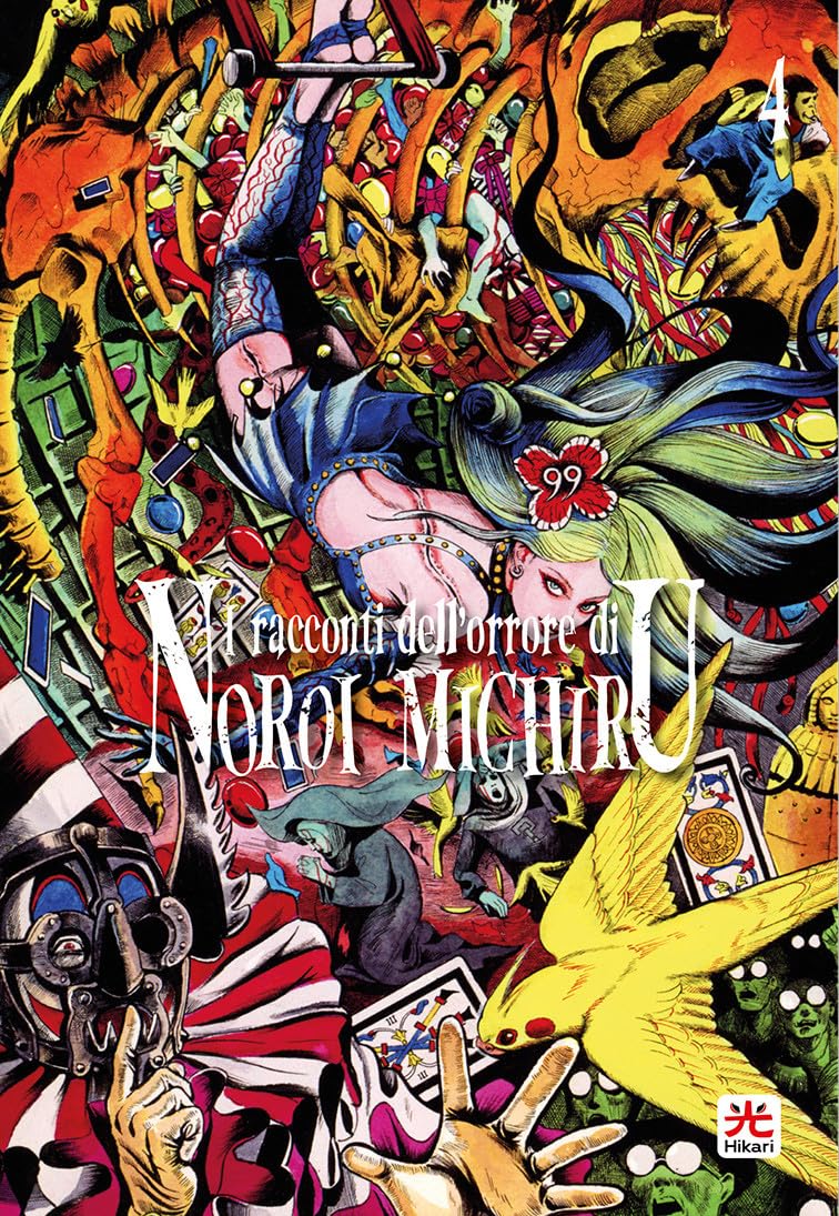 Copertina da collezione in versione Variant del quarto volume del manga I Racconti dell'Orrore di Noroi Michiru, caratterizzata da un'illustrazione horror densa e psichedelica ricca di figure grottesche, scheletri, carte, un grande uccello giallo in primo piano e una donna capovolta con capelli blu-verdi e un fiore rosso in testa contrassegnato dal numero 99.